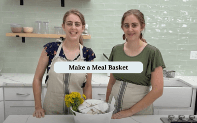 8 Tips to Create a Thoughtful Meal Basket for a New (or Seasoned!) Mom