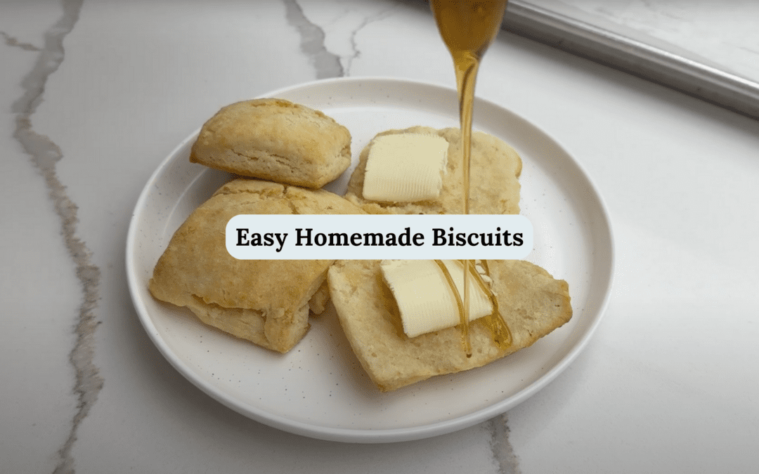 Easy Homemade Biscuits